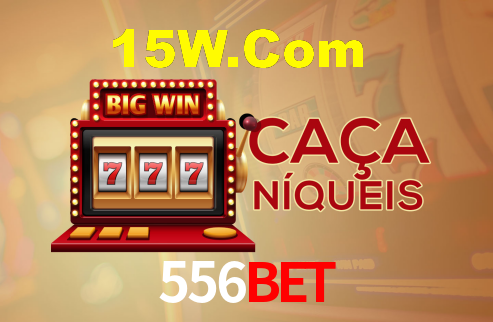 556Bet App